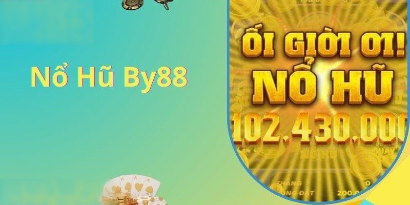 Giới thiệu về nổ hũ By88